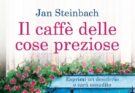 Il caffè delle cose preziose di Jan Steinbach