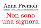 recensione di non sono una signora anna premoli