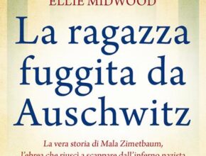 La ragazza fuggita da Auschwitz di Ellie Midwood | Recensione