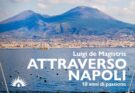 attraverso napoli luigi de magistris