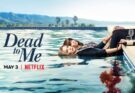 Dead to me (amiche per la morte) recensione