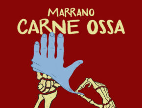 Carne Ossa Il nuovo album dei Marrano