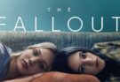 The Fallout: recensione film