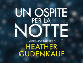 Un ospite per la notte di Heather Gudenkauf | Recensiione