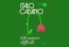 Gli Amori Difficili di Italo Calvino: recensione