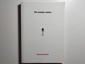 Un mezzo uomo di Giovanni Basile