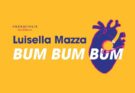 Bum bum bum di Luisella Mazza | Recensione