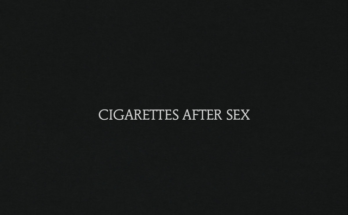 Canzoni dei Cigarettes After Sex: 3 da ascoltare