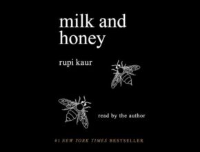 Milk and honey di Rupi Kaur | Recensione