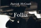 Follia di Patrick McGrath | Recensione