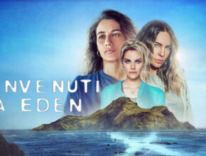 Benvenuti a Eden, la serie tv Netflix | Recensione