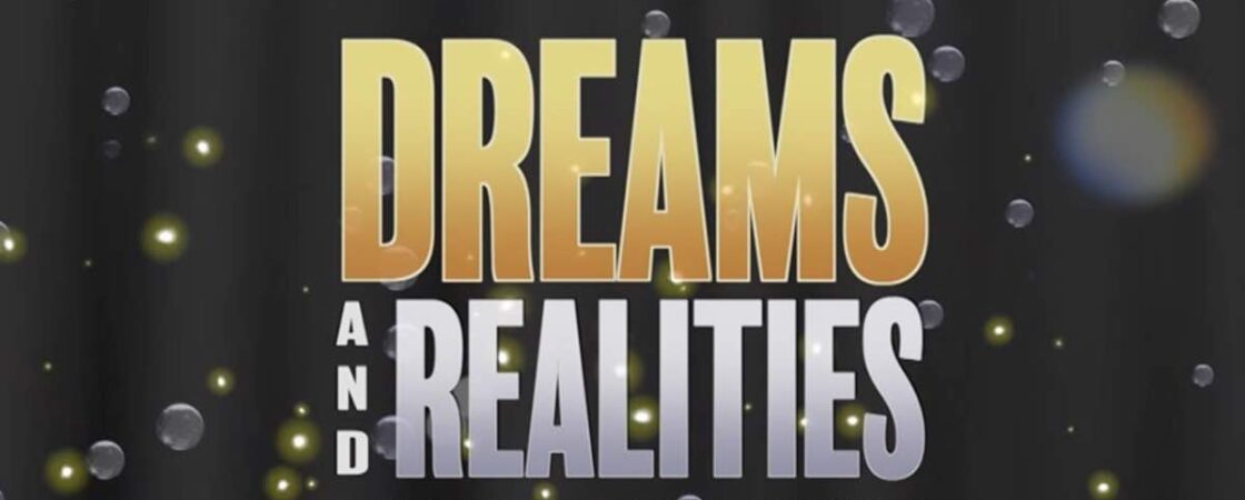 Dreams and Realities - La forza dei sogni | Recensione