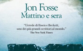 Mattino e sera di Jon Fosse | Recensione