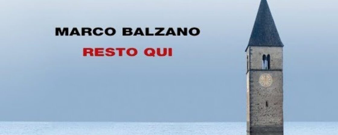 Resto qui di Marco Balzano