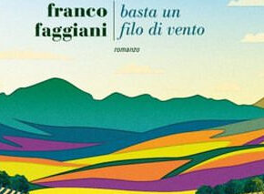 Basta un filo di vento, di Franco Faggiani I Recensione