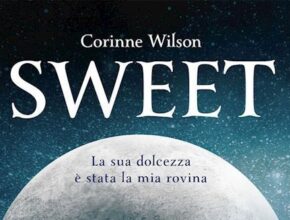 “Sweet” di Corinne Wilson | Recensione