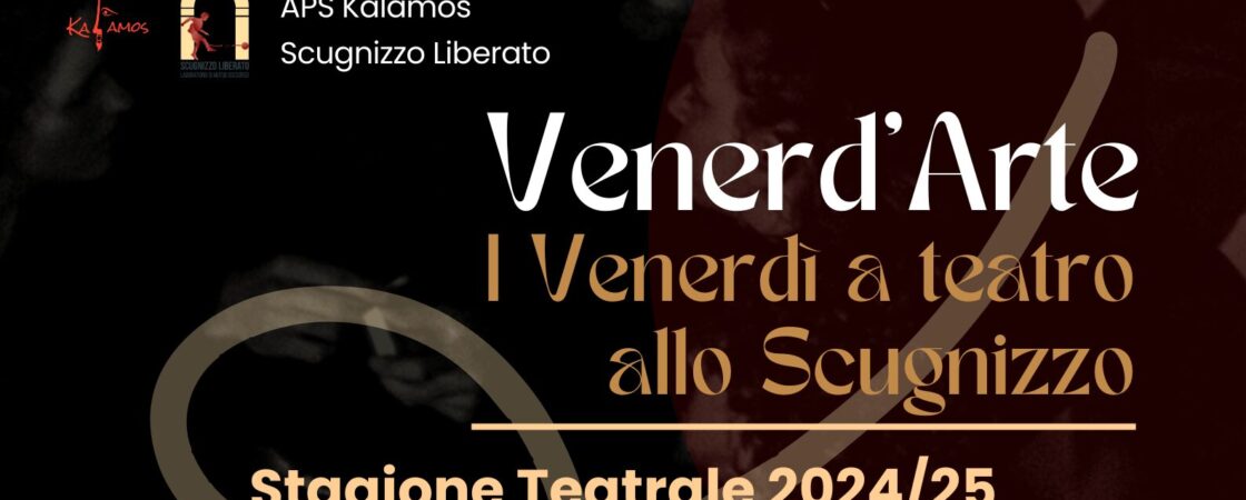 I venerdì a teatro allo Scugnizzo Liberato: in partenza la rassegna teatrale Venerd’Arte