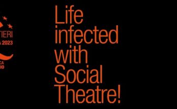 Quartieri di Vita. Life Infected with Social Theatre!