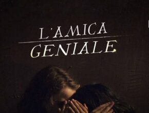 L’Amica Geniale 4: il nuovo cast e anticipazioni