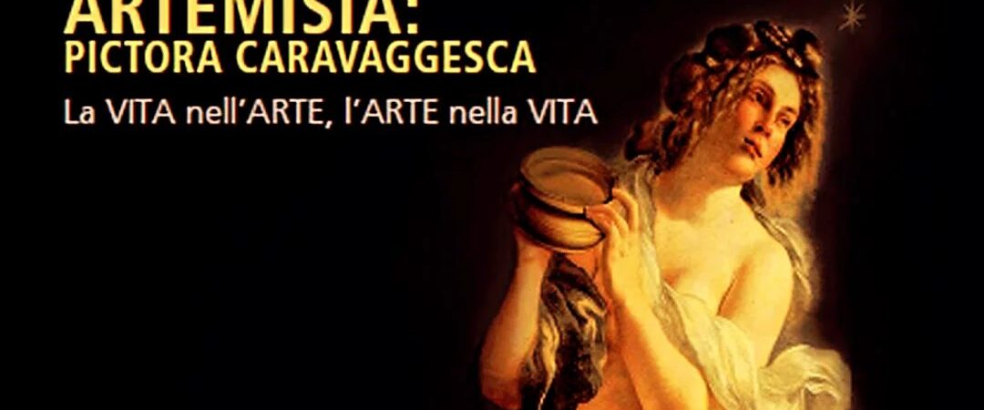 Artemisia: pictora caravaggesca. La vita nell'arte, l'arte nella vita: il nuovo libro di Paola Paradisi