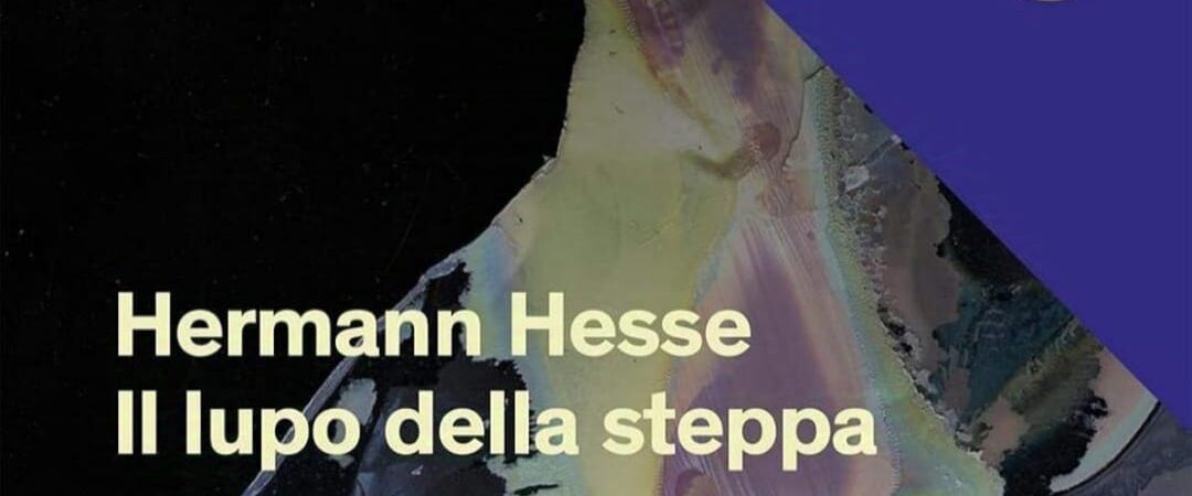 Il lupo della steppa di Hermann Hesse | Recensione