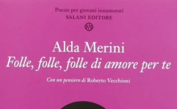 Folle, folle, folle di amore per te di Alda Merini | Recensione